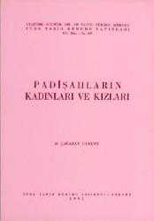 Kitap - Padişahların Kadınları ve Kızları - M. Çağatay Uluçay - Tüm Baskıları - kitantik - kitaLog