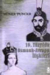 Kitap - 19. Yüzyılda Osmanlı - Avrupa İlişkileri - Hüner Tuncer - kitantik - kitaLog