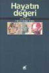 Kitap - Hayatın Değeri - John Harris - Tüm Baskıları - kitantik - kitaLog