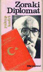Kitap - Zoraki Diplomat - Yakub Kadri Karaosmanoğlu - kitantik - kitaLog