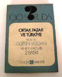 Kitap - 100 soruda Ortak Pazar ve Türkiye - Gülten Kazgan - kitantik - kitaLog