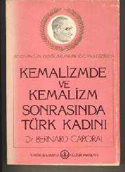 Kitap - Kemalizmde ve Kemalizm Sonrasında Türk Kadını - Bernard Caporal - kitantik - kitaLog