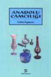 Kitap - Anadolu Camcılığı - Üzlifat Özgümüş - kitantik - kitaLog