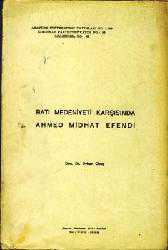 Kitap - Batı Medeniyeti Karşısında Ahmed Midhat Efendi - Orhan Okay - kitantik - kitaLog