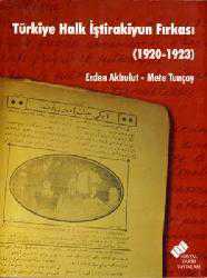 Kitap - Türkiye Halk İştirakiyun Fırkası (1920-1923) - Erden Akbulut, Mete Tunçay - kitantik - kitaLog