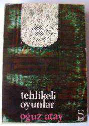 Kitap - Tehlikeli Oyunlar - Oğuz Atay - kitantik - kitaLog