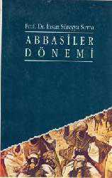 Kitap - Abbasiler Dönemi - İhsan Süreyya Sırma - kitantik - kitaLog