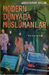 Kitap - Modern Dünyada Müslümanlar - Abdurrahman Arslan - kitantik - kitaLog