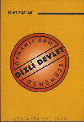 Kitap - Osmanlı'dan Günümüze Gizli Devlet - Suat Parlar - kitantik - kitaLog
