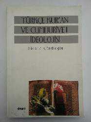 Kitap - Türkçe Kur'an ve Cumhuriyet İdeolojisi - Dücane Cündioğlu - kitantik - kitaLog