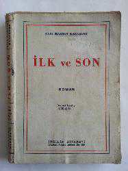 Kitap - İlk ve Son - Esat Mahmut Karakurt - kitantik - kitaLog