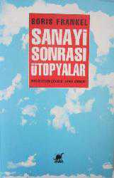 Kitap - Sanayi Sonrası Ütopyalar - Boris Frankel - kitantik - kitaLog