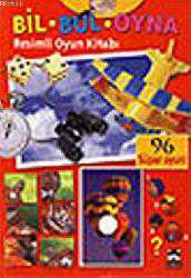 Kitap - Bil - Bul - Oyna Resimli Oyun Kitabı; 96 Süper Oyun! - Kolektif - kitantik - kitaLog