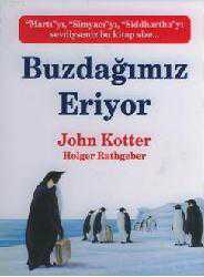 Kitap - Buzdağımız Eriyor - John Kotter - kitantik - kitaLog