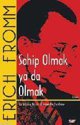 Kitap - Sahip Olmak ya da Olmak; İki Varoluş Biçimi Üzerine Bir İnceleme - Erich Fromm - kitantik - kitaLog