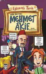 Kitap - Milli Şairimiz Mehmet Akif; Eğlenceli Tarih - Metin Özdamarlar - kitantik - kitaLog