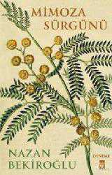 Kitap - Mimoza Sürgünü - Nazan Bekiroğlu - kitantik - kitaLog