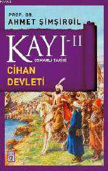 Kitap - Kayı 2 - Cihan Devleti - Ahmet Şimşirgil - kitantik - kitaLog