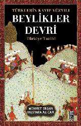 Kitap - Türklerin Kayıp Yüzyılı - Beylikler Devri; Türkiye Tarihi - Mehmet Ersan;Mustafa Alican - kitantik - kitaLog