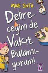 Kitap - Delireceğim De Vakit Bulamıyorum - Mine Sota - kitantik - kitaLog