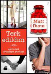 Kitap - Terk Edildim - Eski Erkek Arkadaşımın Günlüğü - Matt Dunn - kitantik - kitaLog