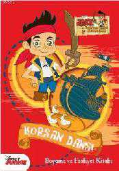 Kitap - Korsan Dansı; Jake ve Varolmayan Ülkenin Korsanları - Disney - kitantik - kitaLog