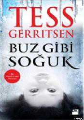Kitap - Buz Gibi Soğuk - Tess Gerritsen - kitantik - kitaLog