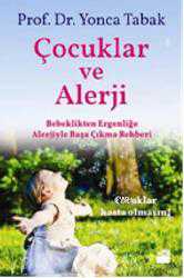 Kitap - Çocuklar ve Alerji Rehberi; Bebeklikten ergenliğe alerjiyle başa çıkma rehberi... - Yonca Tabak - kitantik - kitaLog