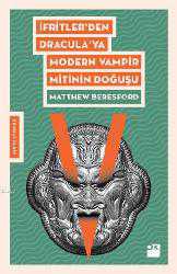 Kitap - İfritler'den Dracula'ya Modern Vampir Mitinin Doğuşu - Matthew Beresford - kitantik - kitaLog