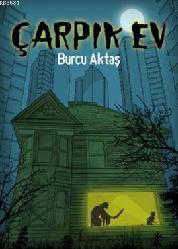 Kitap - Çarpık Ev - Burcu Aktaş - kitantik - kitaLog