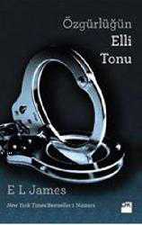 Kitap - Özgürlüğün Elli Tonu - E. L. James - kitantik - kitaLog