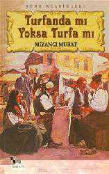Kitap - Turfanda Mı Yoksa Turfa Mı - Mizancı Murat - kitantik - kitaLog