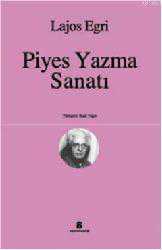 Kitap - Piyes Yazma Sanatı - Lajos Egri - kitantik - kitaLog