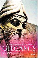 Kitap - Kültürlenme Sürecinin Mitik Kahramanı| Gılgamış - İsmail Gezgin - kitantik - kitaLog