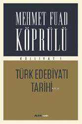 Kitap - Mehmet Fuad Köprülü Külliyatı 1; Türk Edebiyatı Tarihi - Seda Ç. Şan - kitantik - kitaLog