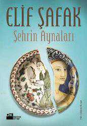 Kitap - Şehrin Aynaları - Elif Şafak - kitantik - kitaLog