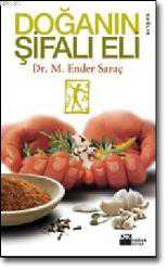 Kitap - Doğanın Şifalı Eli - M. Ender Saraç - kitantik - kitaLog