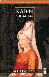 Kitap - Kadın Sultanlar - Sibel Eraslan - kitantik - kitaLog