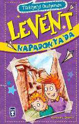 Kitap - Levent Kapadokya'da - Türkiye'yi Geziyorum; +9 Yaş - Mustafa Orakçı - kitantik - kitaLog