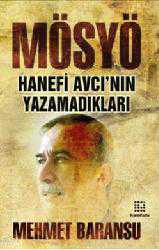Kitap - Mösyö; Hanefi Avcının Yazamadıkları - Mehmet Baransu - kitantik - kitaLog