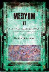 Kitap - Medyum II - Oktay Kocamaz - kitantik - kitaLog