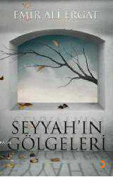 Kitap - Seyyahın Gölgeleri - Emir Ali Ergat - kitantik - kitaLog
