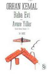 Kitap - Baba Evi - Avare Yıllar; Küçük Adamın Romanı 1-2 - Orhan Kemal - kitantik - kitaLog
