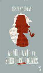 Kitap - Abdülhamid ve Sherlock Holmes - Yervant Odyan - kitantik - kitaLog