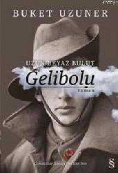 Kitap - Uzun Beyaz Bulut Gelibolu (Ciltli) - Buket Uzuner - kitantik - kitaLog