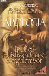 Kitap - Apologia; İncil Ve Hristiyan İnancı Sorgulanıyor - Carlos Madrigal - kitantik - kitaLog