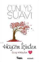 Kitap - Hayatın İçinden Sevgi Hikayeleri - 1 - Cüneyd Suavi - kitantik - kitaLog