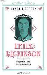 Kitap - Emily Dickinson; Hayatım Dolu Bir Silah Gibi - Lyndall Gordon - kitantik - kitaLog