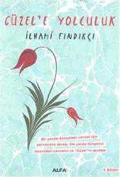 Kitap - Güzel'e Yolculuk - İlhami Fındıkçı - kitantik - kitaLog
