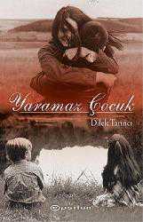 Kitap - Yaramaz Çocuk - Dilek Tarıncı - kitantik - kitaLog